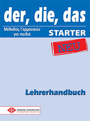 DER DIE DAS STARTER LEHRERHANDBUCH  ΚΑΘΗΓΗΤΗ NEU 