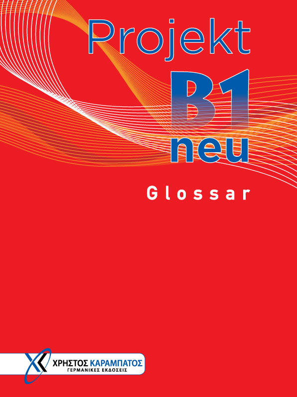 PROJEKT B1 GLOSSAR NEU