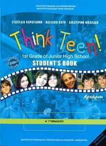 ΑΓΓΛΙΚΑ Α ΓΥΜΝΑΣΙΟΥ THINK TEEN! 1ST GRADE  STUDENT BOOK ΑΡΧΑΡΙΟΙ