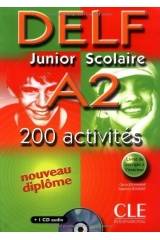 Delf Junior Scolaire A2: 200 Activités