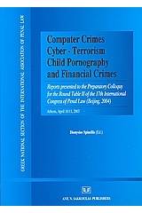 Computer Crimes, Cyber - terrorism, Child Pornography and Financial Crimes