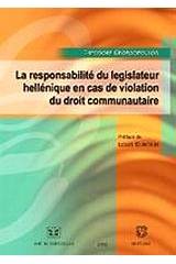 La responsabilité du législateur hellénique en cas de violation du droit communautaire