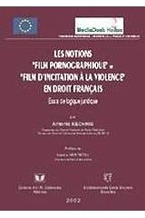 Les notions "film pornographique" et "film d' incitation à la violence" en droit français