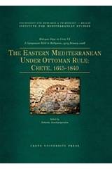 The Eastern Mediterranean Under Ottoman  Rule: Crete, 1645-1840