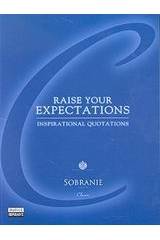 Raise your expectations