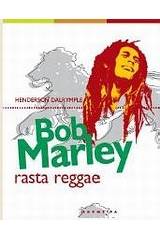 Bob Marley, Rasta, Reggae