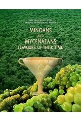 Minoans and Mycenaeans Flavours of their Time