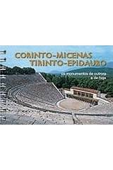 Corinto, Micenas, Tirinto, Epidauro