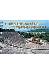 Corinthe, Mycenes, Tirynthe, Epidaure