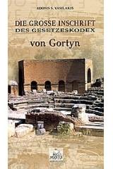 Die Gresse Inschrift des Gesetzeskodex von Gortyn