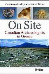 On Site: Canadian Archaeologists in Greece