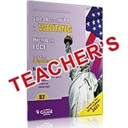 SPEAK YOUR MIND IN WRITING B2 MICHIGAN ECCE TEACHERS BOOK