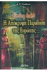 Bleeding Angels, η απόκρυφη παράδοση της Ευρώπης