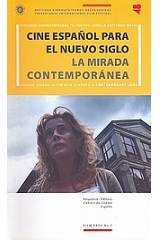 Cine Espanol para el nuevo siglo: La mirada contemporanea: Ισπανικός κινηματογράφος για τον νέο αιώνα: Η σύγχρονη ματιά