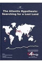 Proceedings of the International Conference on "The Atlantis Hypothesis: Searching for a Lost Land"