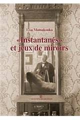 "Instantanes" et jeux de miroirs