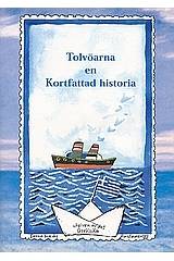 Tolvöarna en Kortfattad historia