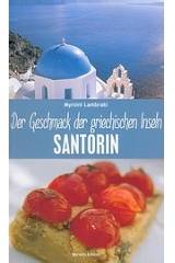 Der Geschmack der griechischen Inseln, Santorin