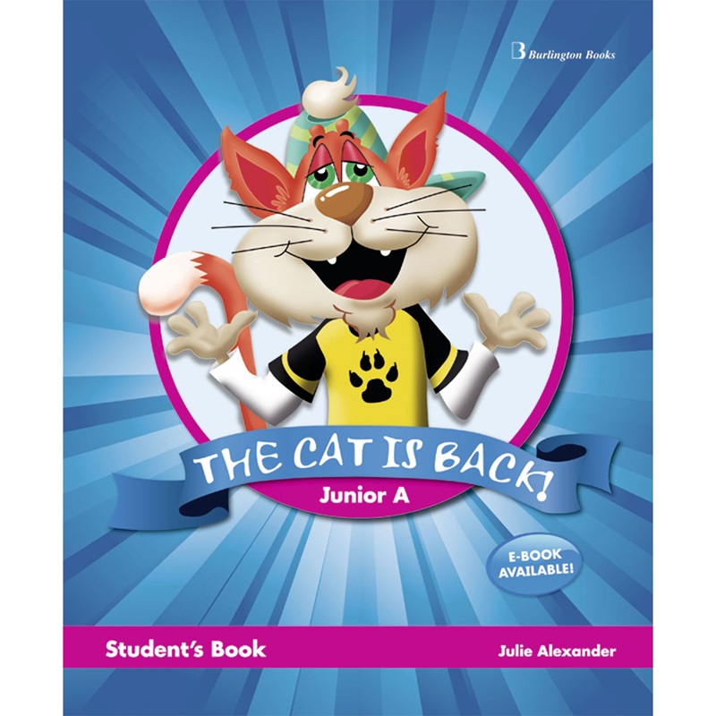 THE CAT IS BACK! JUNIOR A STUDENTS BOOK