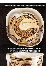 Byzantine Glazed Pottery in the Benaki Museum