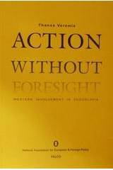 Action Without Foresight