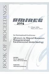 1st International Conference on Advances in Mineral Resources Management and Environmental Geotechnology