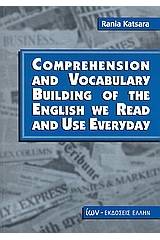 Comprehension and Vocabulary Building of the English we Read and Use Everyday