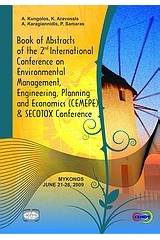 Book Of Abstracts of the 2nd International Conference on Environmental Management, Engineering, Planning and Economics (CEMEPE 09) and SECOTOX Conference