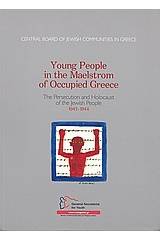 Young People in the Maelstrom of Occupied Greece