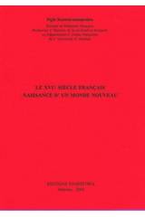 Le XVIe siecle francais: naissance d'un monde nouveau