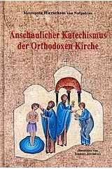 Anshaulicher Katechismus der Orthodoxen Kirche