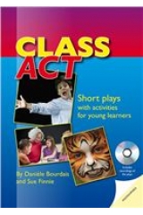 CLASS ACT: SHORT PLAYS WITH ACTIVITIES FOR YOUNG LEARNERS PAPERBACK