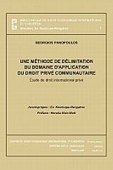 Une methode de delimitation du domaine d'application du droit prive communautaire