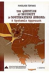 The Question of Security in Southeastern Europe