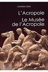 L' Acropole. Le Musee de l' Acropole