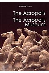 The Acropolis. The Acropolis Museum