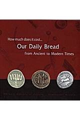 How Much Does it Cost... Our Daily Bread from Ancient to Modern Times