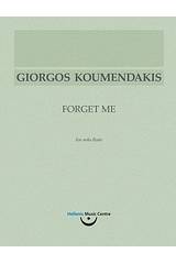 Γιώργος Κουμεντάκης, Forget Me