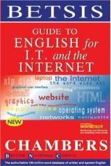 BETSIS GUIDE TO ENGLISH FOR I.T. & THE INTERNET