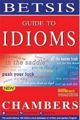 BETSIS GUIDE TO IDIOMS