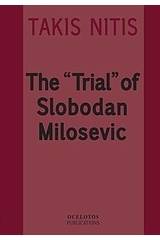 The "Trial" of Slobodan Milocevic