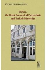 Turkey, the Greek Ecumenical Patriarchate and Turkish Minorities