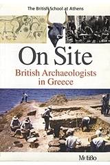 On Site: British Archaeologists in Greece