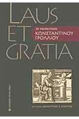 Laus et Gratia in Memoriam Κωνσταντίνου Γρόλλιου