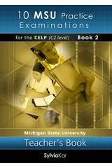 10 MSU PRACTICE EXAM CELP C2 TCHR'S (BOOK 2)