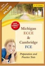 MICHIGAN ECCE & CAMBRIDGE FCE PRACTICE TESTS PLUS (NEW GENERATION 2013)