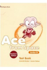 ACE FROM SPACE JUNIOR B TEST BOOK TEACHER BOOK