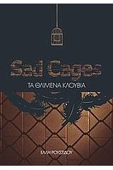 Sad Cages