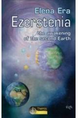 Ezerstenia, the Awakening of the Second Earth