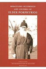 Miraculous Occurences and Counsels of Elder Porphyrios